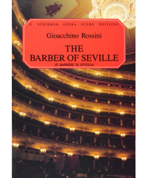 The Barber of Seville: IL Barbiere di Siviglia: Vocal Score