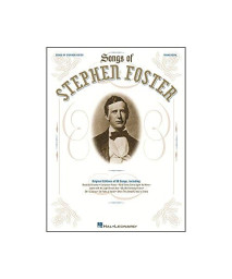 The Songs of Stephen Foster Piano, Vocal and Guitar Chords