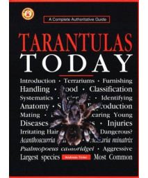 Tarantulas Today: A Complete Authoritative Guide