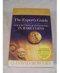The Experts Guide to Collecting & Investing in Rare Coins