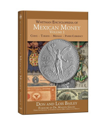 Whitman Encyclopedia of Mexican Money, Volume 1