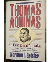 Thomas Aquinas: An Evangelical Appraisal