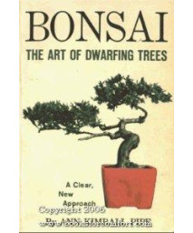 Bonsai: The Art of Dwarfing Trees