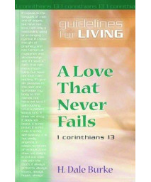 A Love That Never Fails: Guidelines for Living