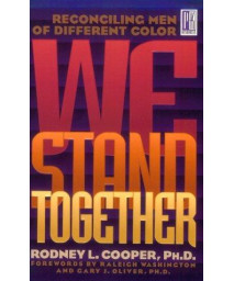 We Stand Together: Reconciling Men of Different Color (Men Of Integrity Books)