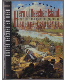Hero of Beecher Island: The Life and Military Career of George A. Forsyth