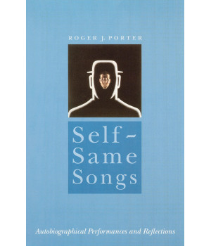 Self-Same Songs: Autobiographical Performances and Reflections (Jewish Writing in the Contemporary World)