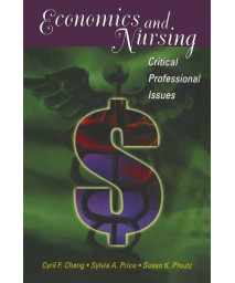 Economics and Nursing: Critical Professional Issues