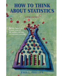 How to Think About Statistics, 6th Edition
