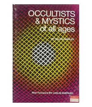 Occultists and Mystics of All Ages