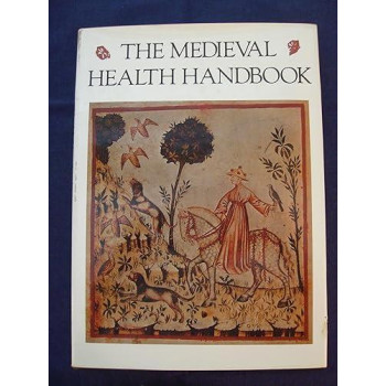 Medieval Health Handbook: Tacuinum Sanitatis (English and Italian Edition)