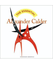 The Essential Alexander Calder