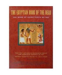 The Egyptian Book of the Dead: The Book of Going Forth by Day (English, Egyptian and Egyptian Edition)
