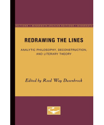 Redrawing the Lines: Analytic Philosophy, Deconstruction, and Literary Theory (Minnesota Archive Editions)