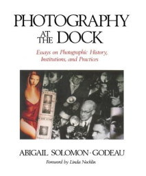 Photography at the Dock (Media and Society) (Volume 4)
