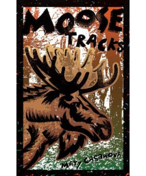 Moose Tracks (Fesler-Lampert Minnesota Heritage)