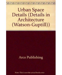 Landscape Architecture: Urban Space Details (Plans of Architecture)