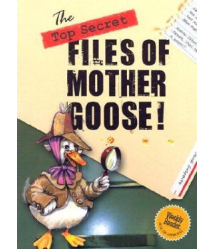 The Top Secret Files of Mother Goose