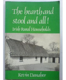 Hearth and Stool and All! Irish Rural Households