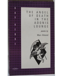 The Angel of Death in the Adonis Lounge: Poems