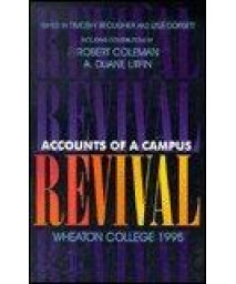 Accounts of a Campus Revival: Wheaton College, 1995