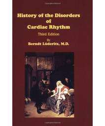 History of the Disorders of Cardiac Rhythm