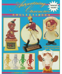 Advertising Character Collectibles: An Identification & Value Guide