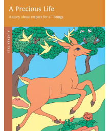 A Precious Life: A Story About Respect for All Beings (Children's Buddhist Stories)