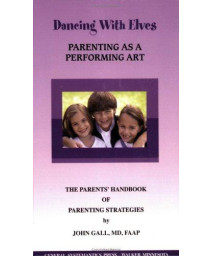 Dancing With Elves: Parenting As a Performing Art