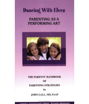 Dancing With Elves: Parenting As a Performing Art
