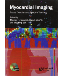 Myocardial Imaging: Tissue Doppler and Speckle Tracking