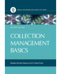 Collection Management Basics (Library and Information Science Text Series)