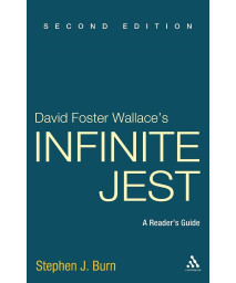 David Foster Wallace's Infinite Jest: A Reader's Guide, 2nd Edition