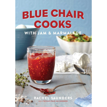 Blue Chair Cooks with Jam & Marmalade (Volume 2) (Blue Chair Jam)