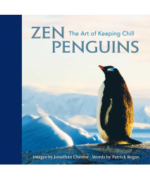 Zen Penguins: The Art of Keeping Chill (Volume 5) (Extreme Images)