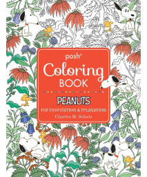 Posh Adult Coloring Book: Peanuts for Inspiration & Relaxation (Posh Coloring Books) (Volume 21)