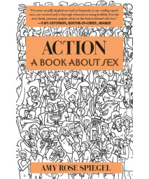Action: A Book about Sex