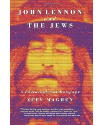 John Lennon and the Jews - Edition 2: A Philosophical Rampage