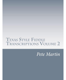 Texas Style Fiddle Transcriptions Volume 2