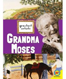 Grandma Moses (Greatest Artists)