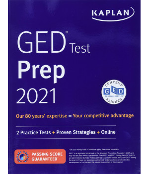 GED Test Prep 2021: 2 Practice Tests + Proven Strategies + Online (Kaplan Test Prep)