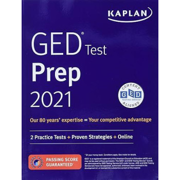 GED Test Prep 2021: 2 Practice Tests + Proven Strategies + Online (Kaplan Test Prep)