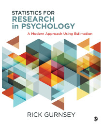 Statistics for Research in Psychology: A Modern Approach Using Estimation