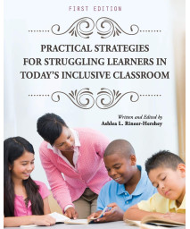 Practical Strategies for Struggling Learners in Today's Inclusive Classroom