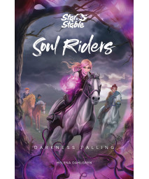 Soul Riders: Darkness Falling (Volume 3)