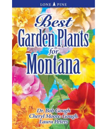 Best Garden Plants for Montana