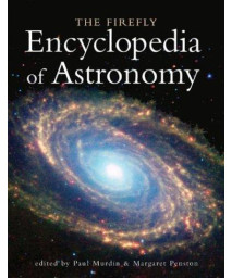 The Firefly Encyclopedia of Astronomy