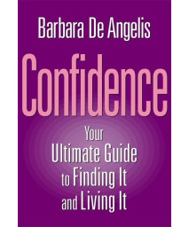 Confidence: Finding It and Living It