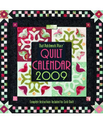 That Patchwork Place Quilt Calendar 2009