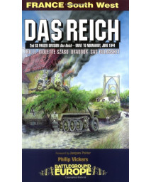 Das Reich: 2nd SS Panzer Division 'Das Reich' - Drive to Normandy, June 1944 (Battleground Europe)